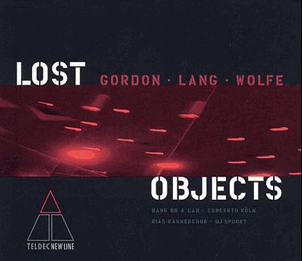 Bang on a Can - Lost Objects